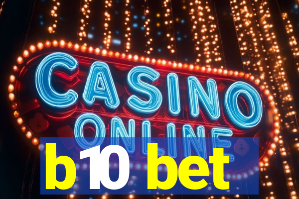 b10 bet